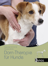 Dorn-Therapie für Hunde - Susanne Schmitt, Sabine Zemla