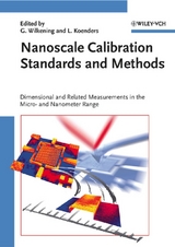 Nanoscale Calibration Standards and Methods - Günter Wilkening, Ludger Koenders
