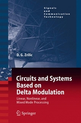 Circuits and Systems Based on Delta Modulation - Djuro G. Zrilic
