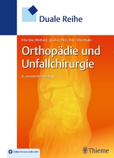 Duale Reihe Orthopädie und Unfallchirurgie - Niethard, Fritz-Uwe; Pfeil, Joachim; Biberthaler, Peter
