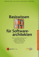 Basiswissen für Softwarearchitekten - Gharbi, Mahbouba; Koschel, Arne; Rausch, Andreas; Starke, Gernot