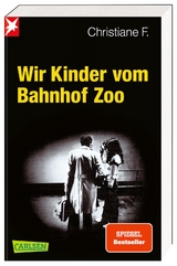 Wir Kinder vom Bahnhof Zoo - Kai Hermann, Horst Rieck, Christiane F.