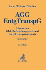 Gleichbehandlungsgesetz und Entgelttransparenzgesetz - Bauer, Jobst-Hubertus; Krieger, Steffen; Günther, Jens