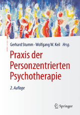 Praxis der Personzentrierten Psychotherapie - Stumm, Gerhard; Keil, Wolfgang W.