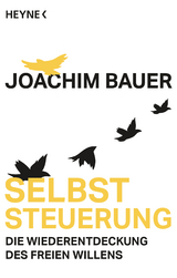 Selbststeuerung - Joachim Bauer