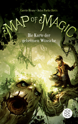 Map of Magic - Die Karte der geheimen Wünsche (Bd. 1) - John Parke Davis, Carrie Ryan