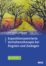 Expositionszentrierte Verhaltenstherapie bei Ängsten und Zwängen - Nicolas Hoffmann, Birgit Hofmann