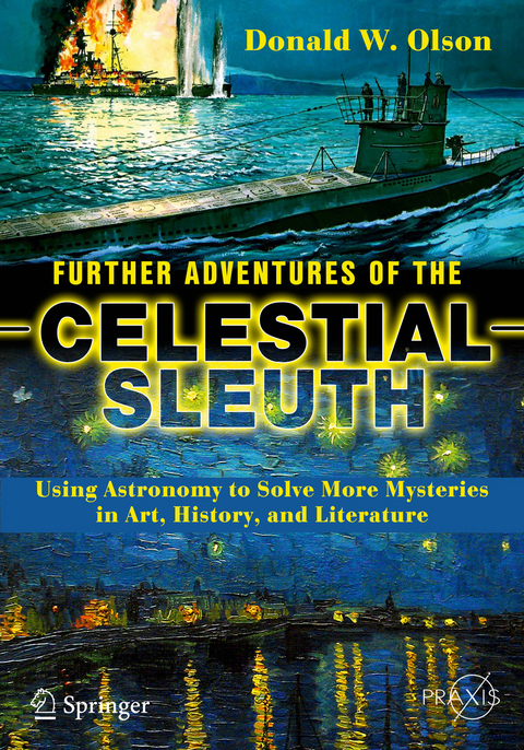 Further Adventures of the Celestial Sleuth - Donald W. Olson