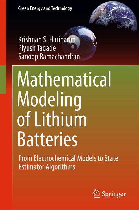 Mathematical Modeling of Lithium Batteries - Krishnan S. Hariharan, Piyush Tagade, Sanoop Ramachandran