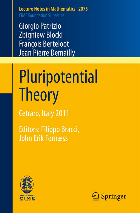 Pluripotential Theory - Giorgio Patrizio, Zbigniew Błocki, Francois Berteloot, Jean Pierre Demailly