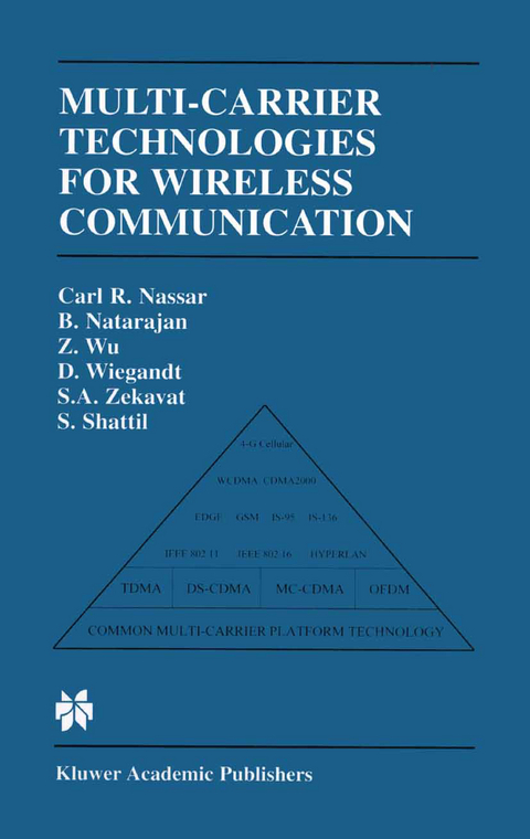 Multi-Carrier Technologies for Wireless Communication - Carl R. Nassar, Bala Natarajan,  Zhiqiang Wu, David A. Wiegandt, S. Alireza Zekavat