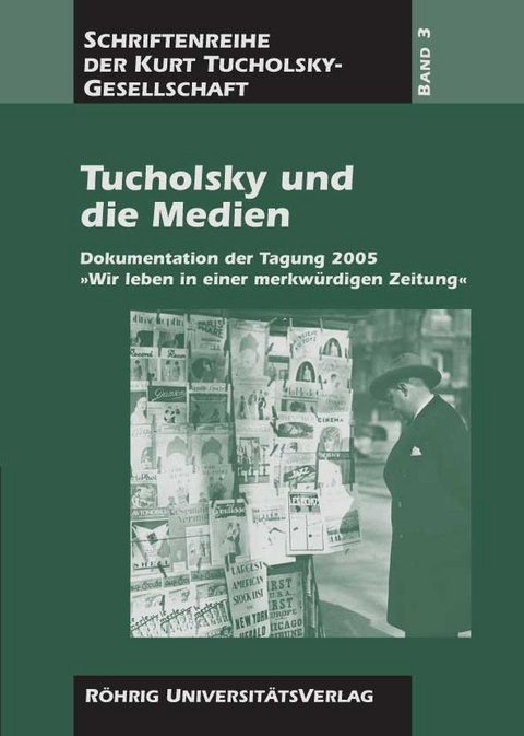 Tucholsky und die Medien - 
