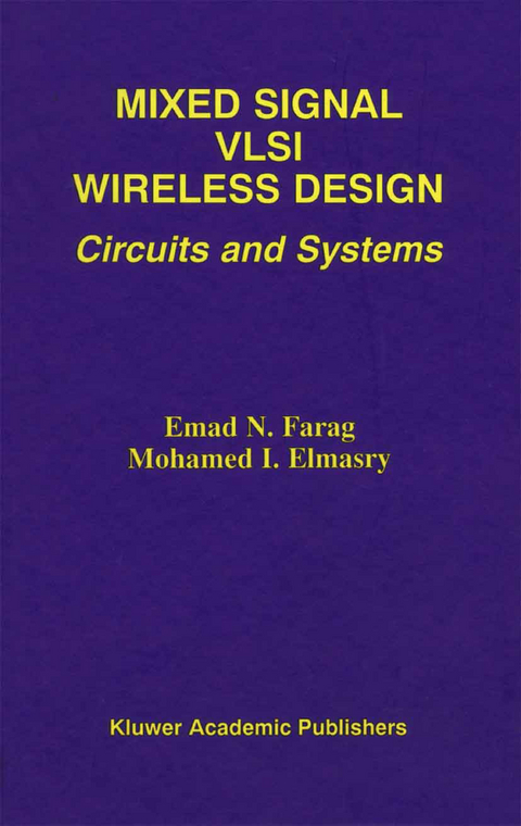 Mixed Signal VLSI Wireless Design - Emad N. Farag, Mohamed I. Elmasry