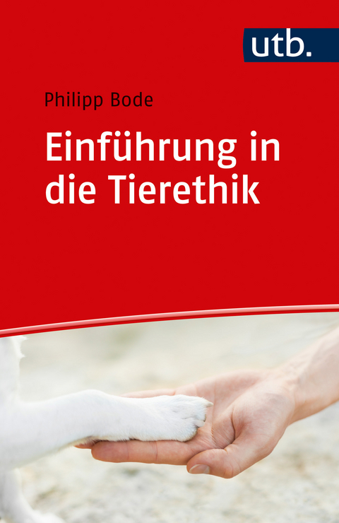 Einführung in die Tierethik - Philipp Bode