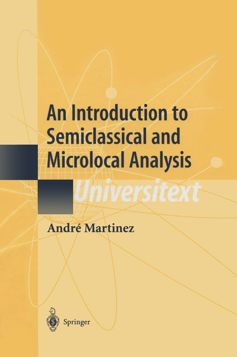 An Introduction to Semiclassical and Microlocal Analysis - André Bach