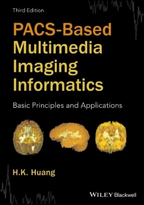 PACS-Based Multimedia Imaging Informatics - H. K. Huang