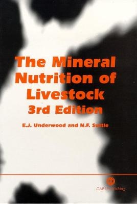 The Mineral Nutrition of Livestock - Eric Underwood (deceased), Neville Suttle