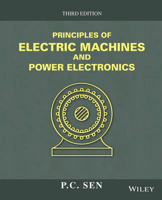 Principles of Electric Machines and Power Electronics - P. C. Sen