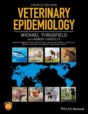 Veterinary Epidemiology - Michael Thrusfield, Robert Christley
