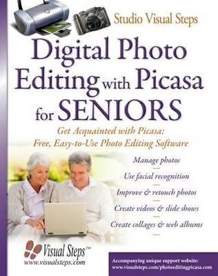 Digital Photo Editing with Picasa for Seniors: Get Acqainted with Picasa: Free, Easy-to-Use Photo Editing Software -  Studio Visual Steps