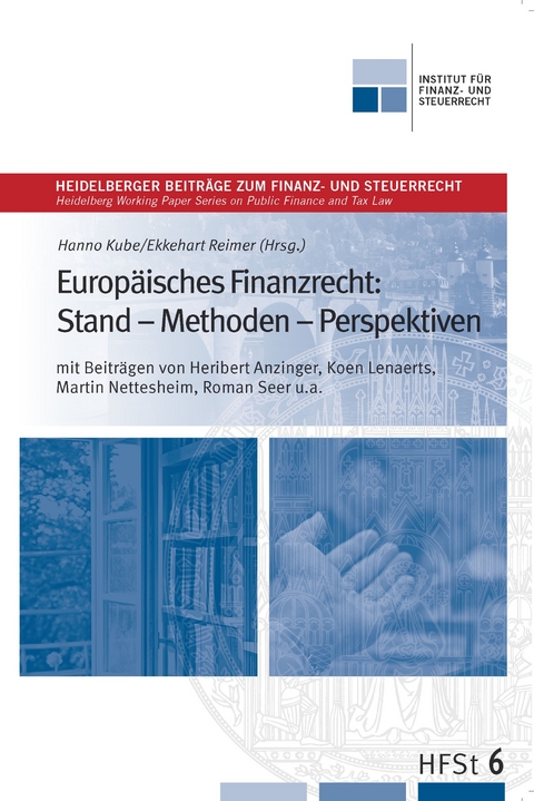 Europäisches Finanzrecht: Stand - Methoden - Perspektiven - 