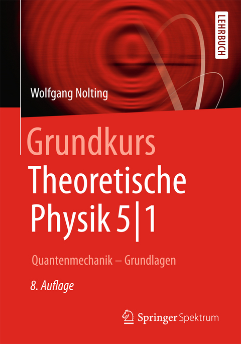 Grundkurs Theoretische Physik 5/1 - Wolfgang Nolting