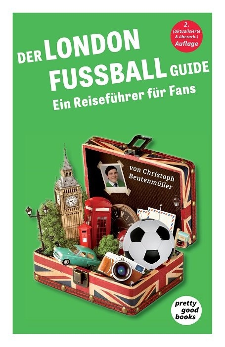 Der LONDON FUSSBALL Guide - Christoph Beutenmüller