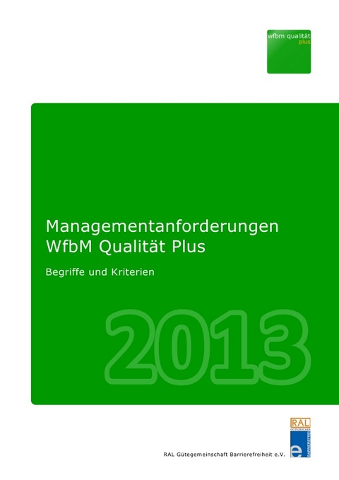 Managementanforderungen WfbM Qualität Plus 2013 - 