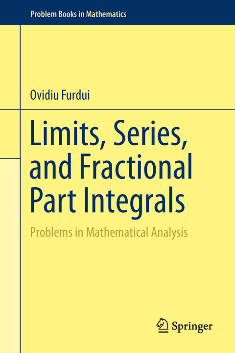 Limits, Series, and Fractional Part Integrals - Ovidiu Furdui