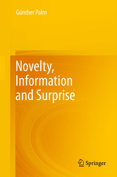 Novelty, Information and Surprise - Günther Palm