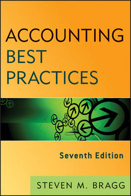 Accounting Best Practices, Seventh Edition - SM Bragg