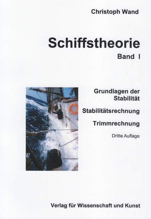 Schiffstheorie. Band I - Christoph Wand