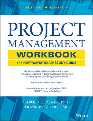 Project Management Workbook and PMP / CAPM Exam Study Guide - Harold Kerzner, Frank P. Saladis