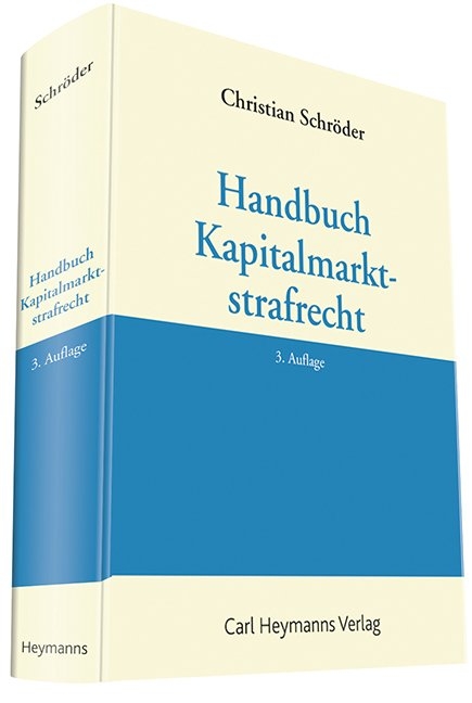 Handbuch Kapitalmarktstrafrecht - Christian Schröder
