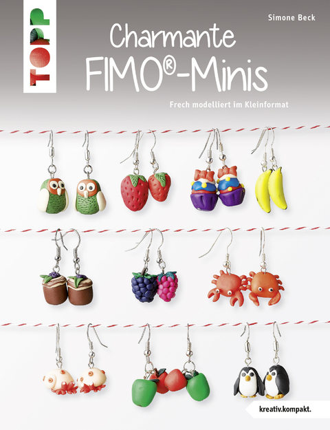 Charmante FIMO-Minis - Simone Beck