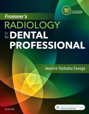 Frommer's Radiology for the Dental Professional - Jeanine J. Stabulas-Savage