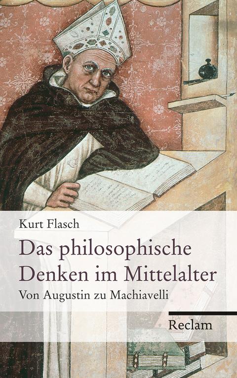Das philosophische Denken im Mittelalter - Kurt Flasch