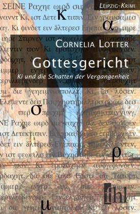 Gottesgericht - Ki und die Schatten der Vergangenheit - Cornelia Lotter