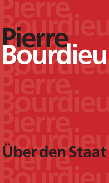 Über den Staat - Pierre Bourdieu