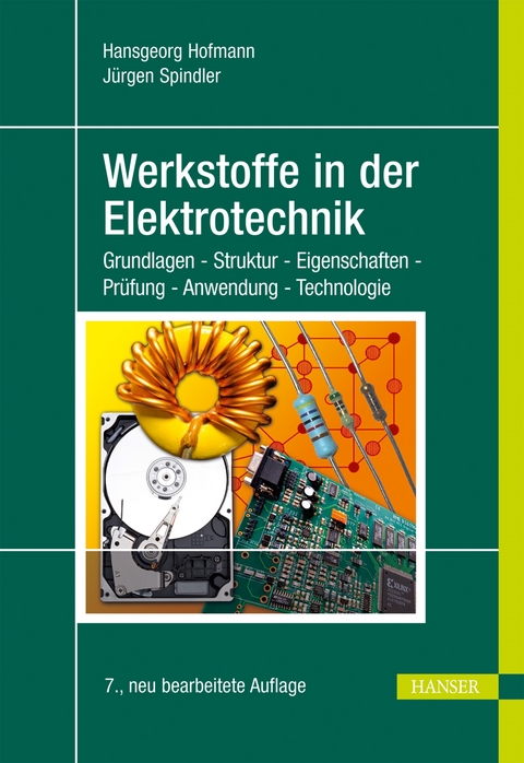 Werkstoffe in der Elektrotechnik - Hansgeorg Hofmann, Jürgen Spindler