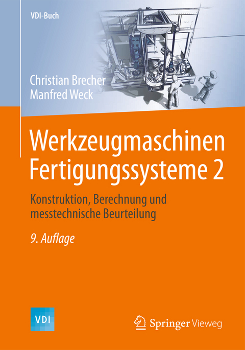 Werkzeugmaschinen Fertigungssysteme 2 - Christian Brecher, Manfred Weck