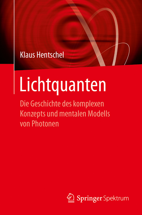 Lichtquanten - Klaus Hentschel