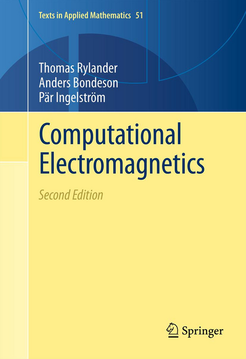 Computational Electromagnetics - Thomas Rylander, Pär Ingelström, Anders Bondeson
