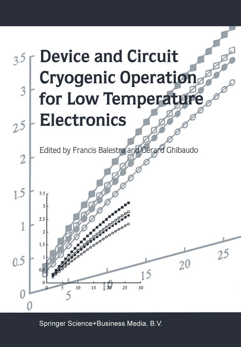 Device and Circuit Cryogenic Operation for Low Temperature Electronics - 
