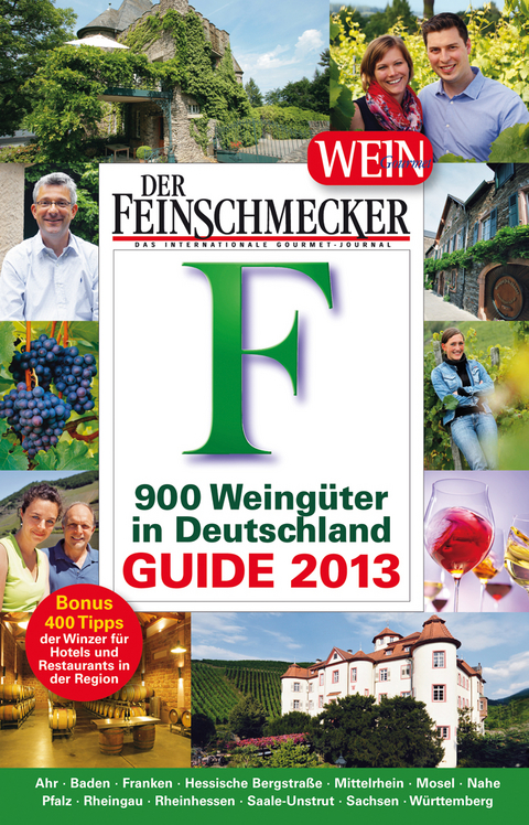 DER FEINSCHMECKER Guide 900 Weingüter in Deutschland 2013
