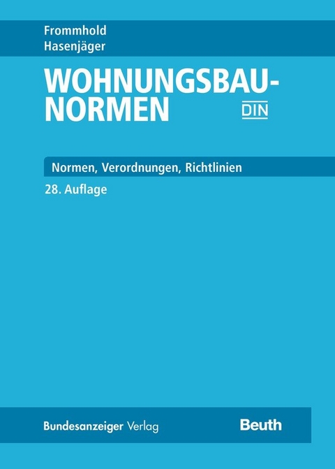 Wohnungsbau-Normen - Prof. Dr.-Ing. Osterrieder, Torsten Schoch, Mathias Wirths, Rüdiger Wormuth