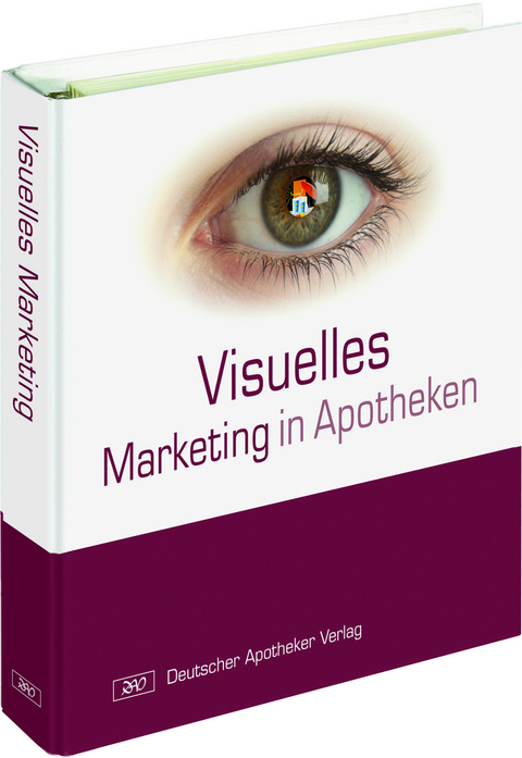 Visuelles Marketing in Apotheken - Gabriele Jarmer-Schwilke, Karin Wahl