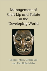 Management of Cleft Lip and Palate in the Developing World - 