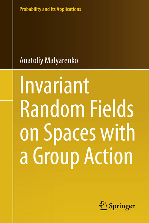 Invariant Random Fields on Spaces with a Group Action - Anatoliy Malyarenko
