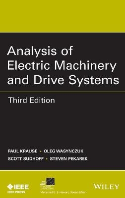 Analysis of Electric Machinery and Drive Systems - Paul Krause, Oleg Wasynczuk, Scott D. Sudhoff, Steven Pekarek